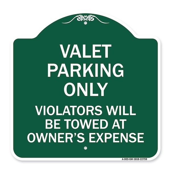Signmission Valet Parking Violators Towed Owners Expenses Heavy-Gauge Alum Sign, 18" L, 18" H, GW-1818-22759 A-DES-GW-1818-22759 - main